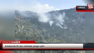 Antalya'da iki ayrı noktada yangın çıktı