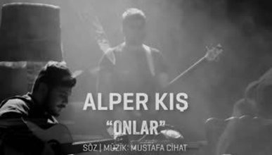 Alper Kış - Onlar Önderler HD Klip
