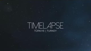 TIMELAPSE - Ordu 4K UHD