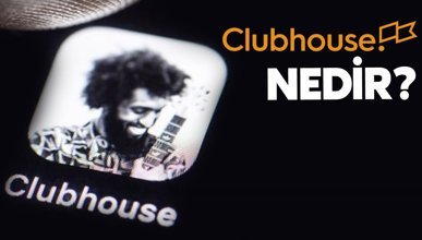 Clubhouse uygulaması nedir?