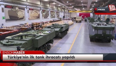 Türkiye'nin ilk tank ihracatı yapıldı