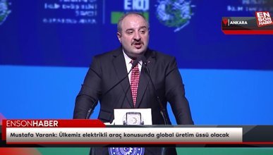 Mustafa Varank: Ülkemiz elektrikli araç konusunda global üretim üssü olacak