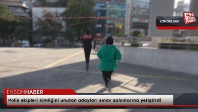 Zonguldak'ta polis ekipleri kimliğini unutan adayları sınav salonlarına yetiştirdi
