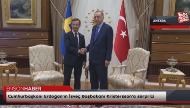 Cumhurbaşkanı Erdoğan'ın İsveç Başbakanı Kristersson'a sürprizi