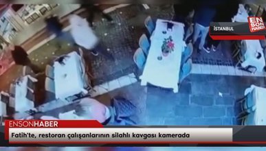 Fatih'te, restoran çalışanlarının silahlı kavgası kamerada