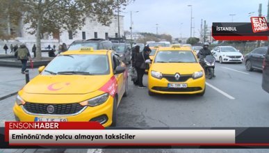 Eminönü'nde yolcu almayan taksiciler