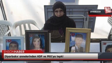 Diyarbakır annelerinden HDP ve PKK'ya tepki