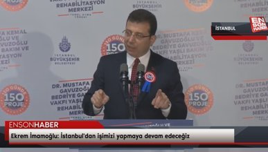 Ekrem İmamoğlu: İstanbul'dan işimizi yapmaya devam edeceğiz