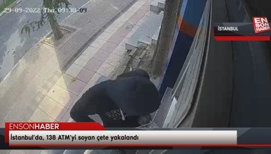 İstanbul’da, 138 ATM’yi soyan çete yakalandı