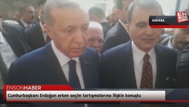 Cumhurbaşkanı Erdoğan erken seçim tartışmalarına ilişkin konuştu