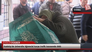 Kadıköy'de üniversite öğrencisi kurye trafik kazasında öldü