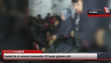 Esenler'de et aracının kasasından 23 kaçak göçmen çıktı