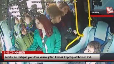 Antalya'da otobüs şoförü yolculara küstü
