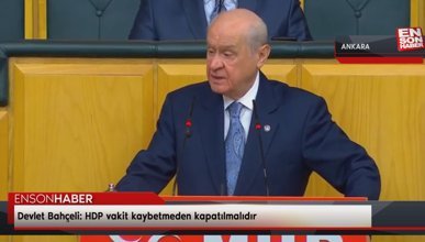 Devlet Bahçeli: HDP vakit kaybetmeden kapatılmalıdır