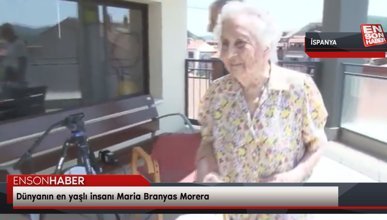 Dünyanın en yaşlı insanı Maria Branyas Morera