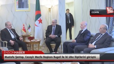 TBMM Başkanı Şentop, Cezayir Meclis Başkanı Bugali görüştü