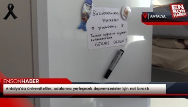 Antalya'da üniversiteliler, odalarına yerleşecek depremzedeler için not bıraktı