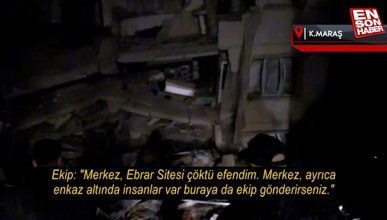 Kahramanmaraş'taki depremin ilk anları polis telsizinde
