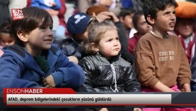 AFAD, deprem bölgelerindeki çocukların yüzünü güldürdü