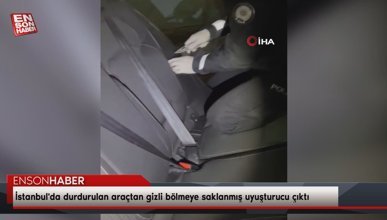İstanbul'da durdurulan araçtan gizli bölmeye saklanmış uyuşturucu çıktı