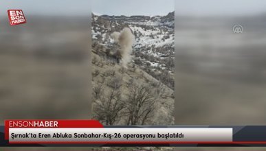 Şırnak’ta Eren Abluka Sonbahar-Kış-26 operasyonu başlatıldı