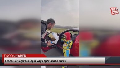 Kenan Sofuoğlu'nun oğlu Zayn spor araba sürdü