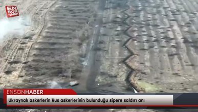 Ukraynalı askerlerin Rus askerlerinin bulunduğu sipere saldırı anı