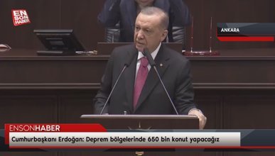 Cumhurbaşkanı Erdoğan: Deprem bölgelerinde 650 bin konut yapacağız