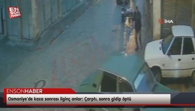 Osmaniye’de kaza sonrası ilginç anlar: Çarptı, sonra gidip öptü