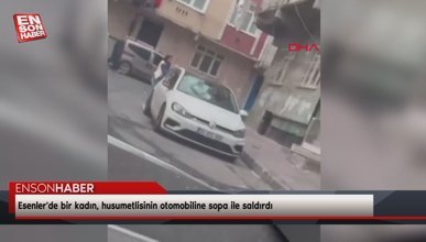 Esenler'de bir kadın, husumetlisinin otomobiline sopa ile saldırdı