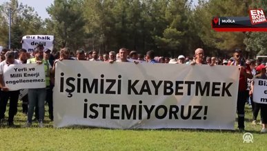 Muğla'da termik santral çalışanları konuştu: Bizi vatan haini gibi göstermeye çalışıyorlar