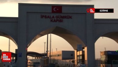 İpsala Sınır Kapısı, Yunanistan'daki yangınlar nedeniyle kapatıldı