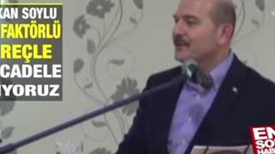 Bakan Soylu: Çok faktörlü süreçle mücadele ediyoruz