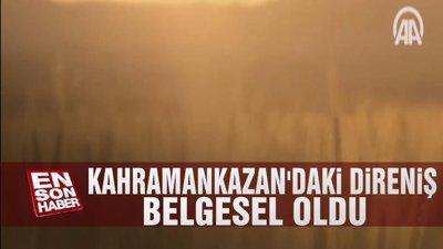 Kahramankazan’daki direniş belgesel oldu