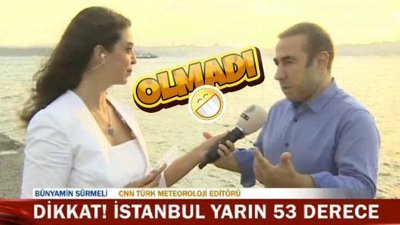 Meteoroloji editörünün sıcaklık tahmini tutmadı