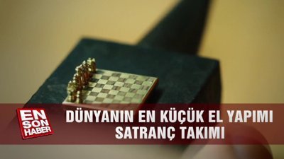 Dünyanın en küçük el yapımı satranç takımı