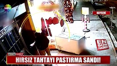 Hırsız pastırma yerine tahta çaldı