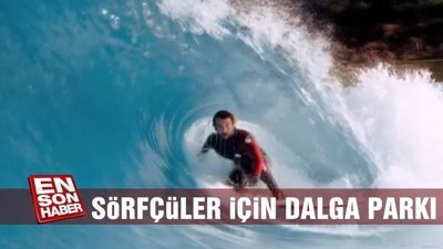Sörfçüler için dalga parkı