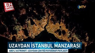 Uzaydan İstanbul manzarası