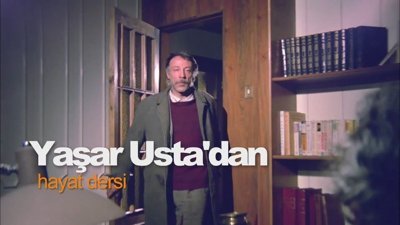 Yaşar Usta'dan hayat dersi