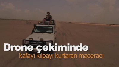 Drone çekiminde kafayı kılpayı kurtaran maceracı