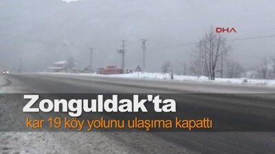 Zonguldak'ta kar 19 köy yolunu ulaşıma kapattı