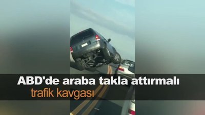 ABD'de araba takla attırmalı trafik kavgası