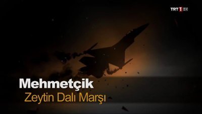 Mehmetçik Zeytin Dalı Marşı