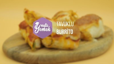 Tavuklu Burrito