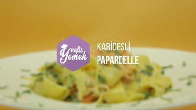 Karidesli Papardelle