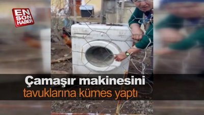 Çamaşır makinesini tavuklarına kümes yaptı