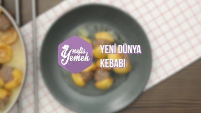 Yeni Dünya Kebabı tarifi