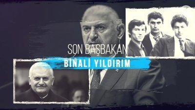 Türkiye'nin Son Başbakanı Binali Yıldırım