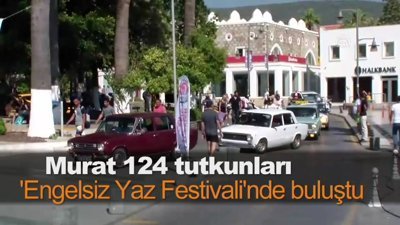 Murat 124 tutkunları 'Engelsiz Yaz Festivali'nde buluştu